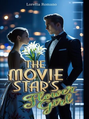 cover image of The Movie Star's Flower Girl